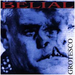 Belial (CHL) : Grotesco